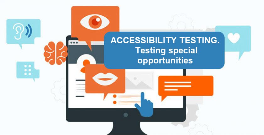 Accessibility testing. Testing special opportunities