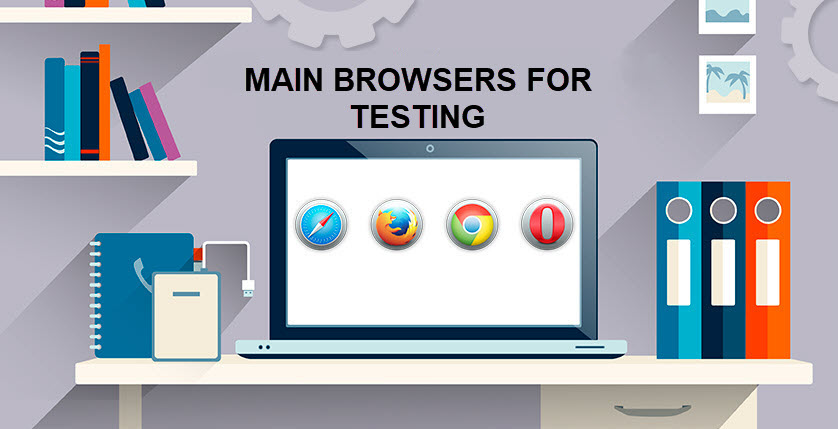 Main browsers for testing