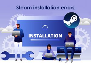 Steam installation errors