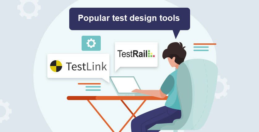 Popular test design tools