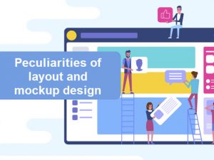 Peculiarities of layout and mockup design