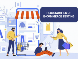 Peculiarities of e-commerce testing