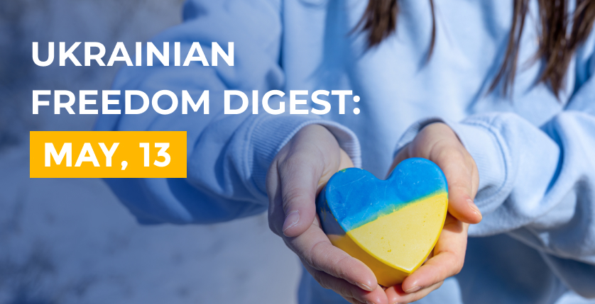 Ukrainian Freedom Digest: May, 13