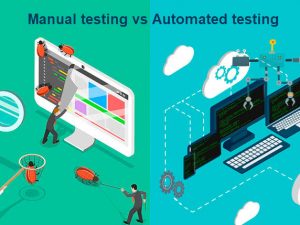 Manual testing vs Automated testing