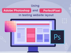 Using Adobe Photoshop and PerfectPixel in testing website layout