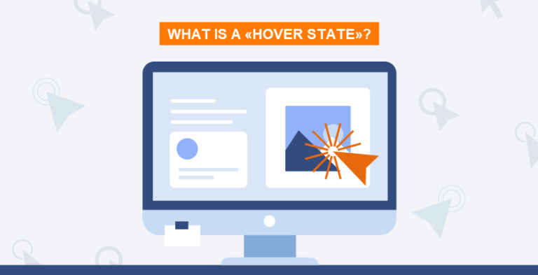 Computer Hover State What is a «Hover state»?