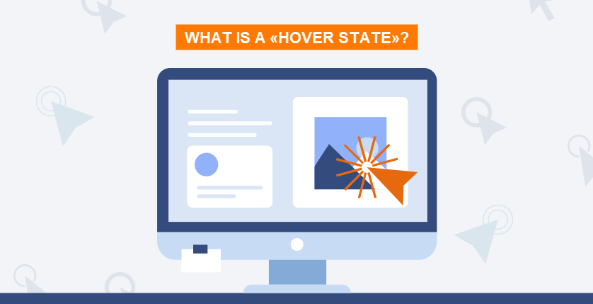 What is a «Hover state»?