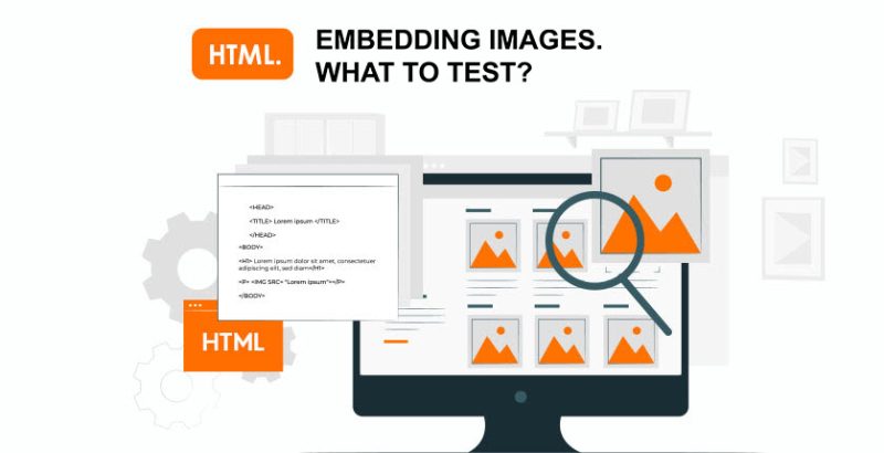 HTML. Embedding images. What to test?