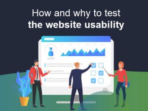How and why to test the website usability