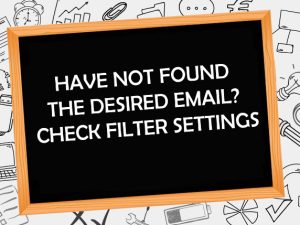 Have not found the desired email? Check filter settings