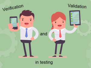 Verification and validation in testing