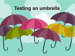 Umbrella testing