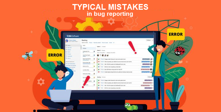 Typical mistakes in bug reporting
